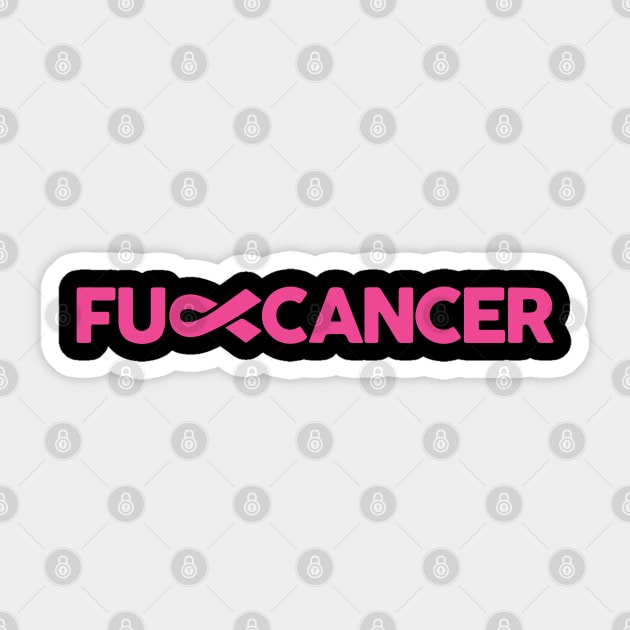 Fuck Cancer. Cancer Awareness. Think Pink Sticker by toosweetinc